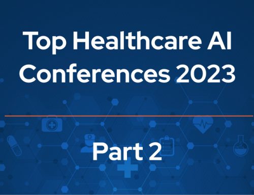Top Healthcare AI Conferences for 2023 – Part 2
