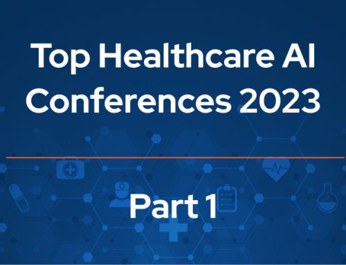 Top Healthcare AI Conferences for 2023 – Part 1